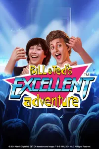 Bill & Ted’s Excellent Adventure